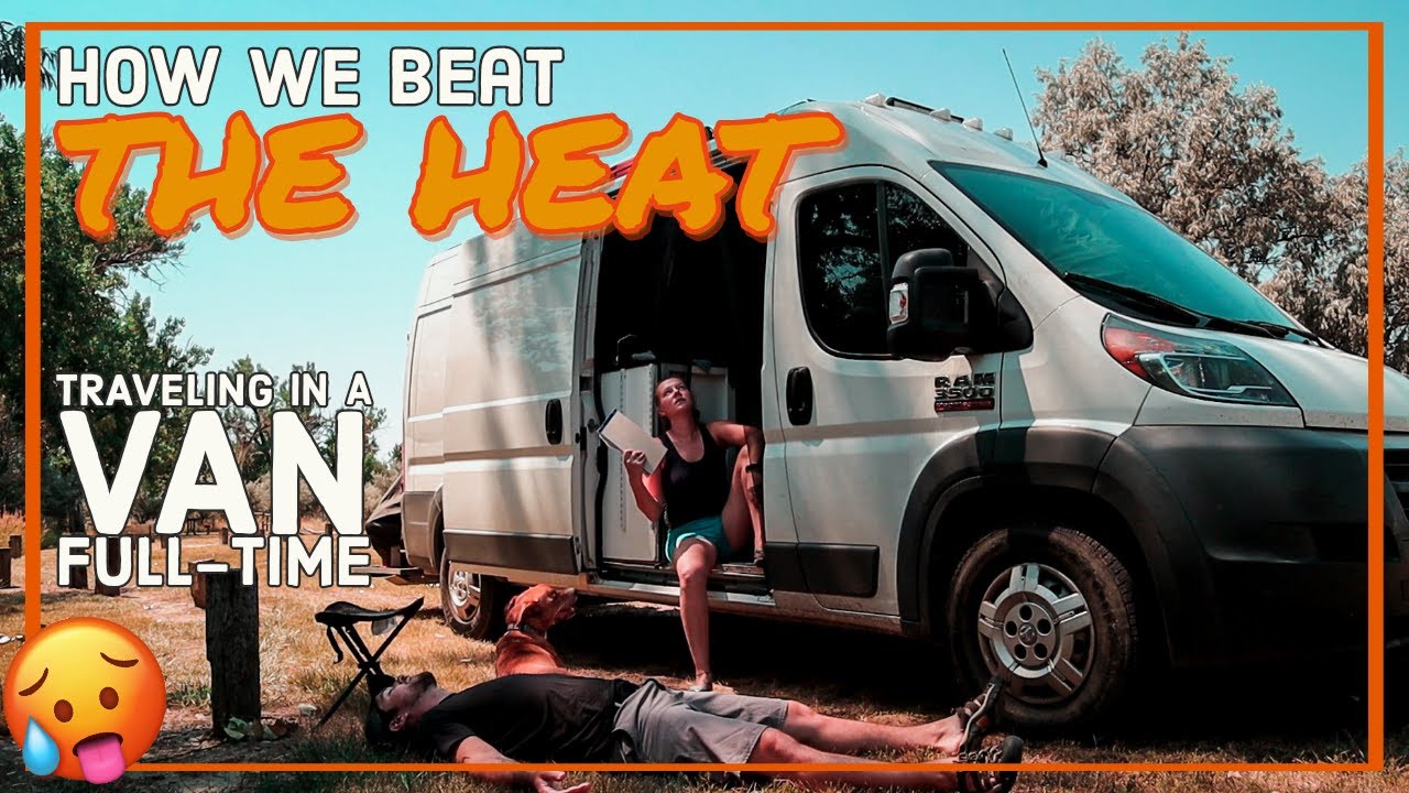 Vanlife | 8 Ways to Beat the Heat While Living in a Van - YouTube