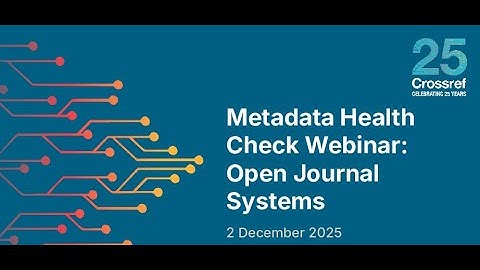Metadata Health Check Webinar  - Open Journal Systems  (OJS)