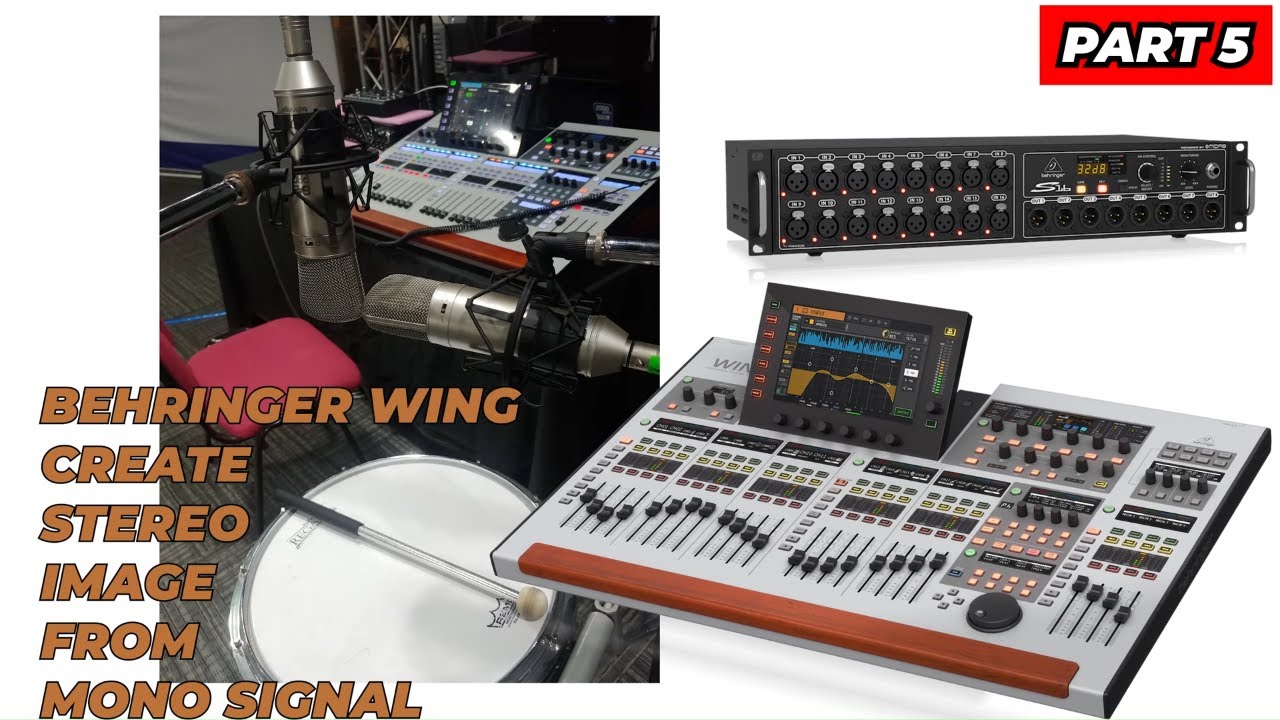 Behringer WING Create Stereo Image from Mono Source using Mid Side Part 5 YouTube