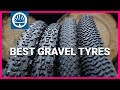 Best gravel tyres 2023  11 tyres tested  rated