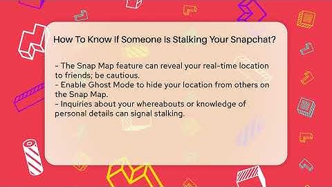 How To Know If Someone Is Stalking Your Snapchat? - Everyday-Networking