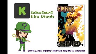 Comic Maven Presents Kickstart the Week Episode 1 - The Last Ember: Hunted #1