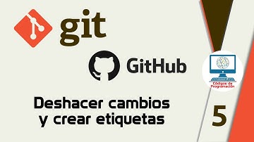 Git y Github: 5. Deshacer cambios y crear etiquetas