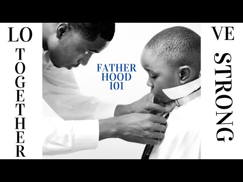 Fatherhood 101