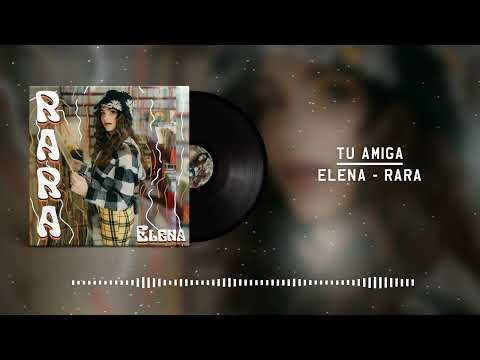 ELENA SOFIA - Tu Amiga (Visualizer)