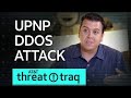 5/24/18 UPnP DDoS Attack | AT&T ThreatTraq