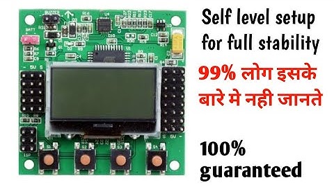 Kk2.1.5 flight controller self level settings | Best stability | Get the maximum stability.