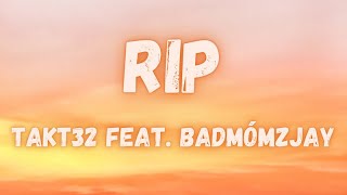 Takt32 feat. badmómzjay - RIP (lyrics)