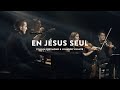 Capture de la vidéo En Jésus Seul (Jem 1004) - Sylvain Freymond Et Louange Vivante (Live)