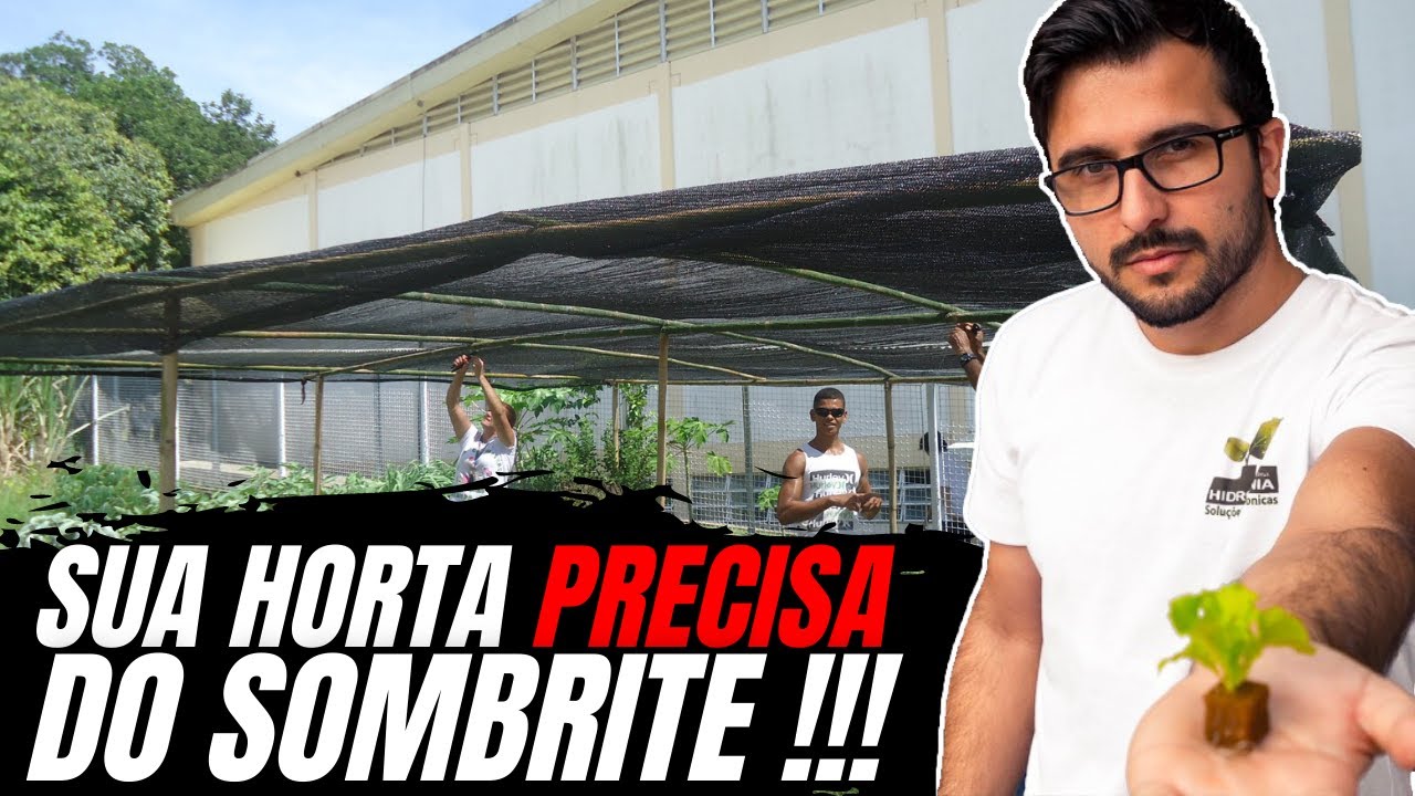 Sombrite - Sua importância na Horta