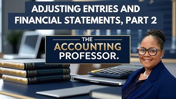 Adjusting Accounts and Preparing Financial Statements - Part 2