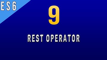 How to Use Rest Operator in Javascript ES6 - 9