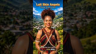 Lait Skin Angela - Fada Wan Grass | PNG Local Music 2026 #PNGMusic #WorldMusic #PacificMusic #Song