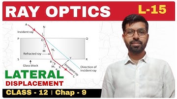Lateral Displacement । Lateral Shift । Ray Optics Physics Class 12th Chapter 9