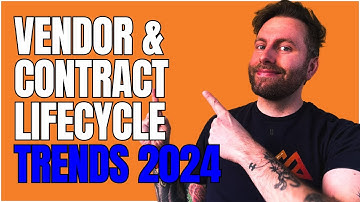 Vendor & Contract Lifecycle Management Trends For 2024 You Need to Know