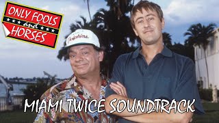Only Fools and Horses - Miami Twice Soundtrack
