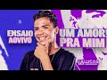Lucas Aboiador - TÁ FALTANDO SÓ UM AMOR PRA MIM ( Ensaio Ao Vivo )