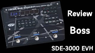 รีวิว Boss SDE-3000 EVH Dual Digital Delay