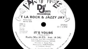 T La Rock Jazzy Jay It's Yours Radio Mix T La Rock Jazzy Jay It's Yours Radio Mix