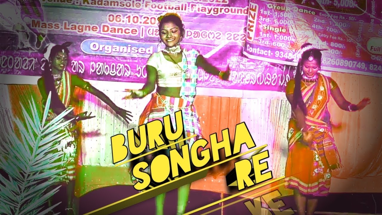 BURU SONGHA RE  Santali Dance Video2022