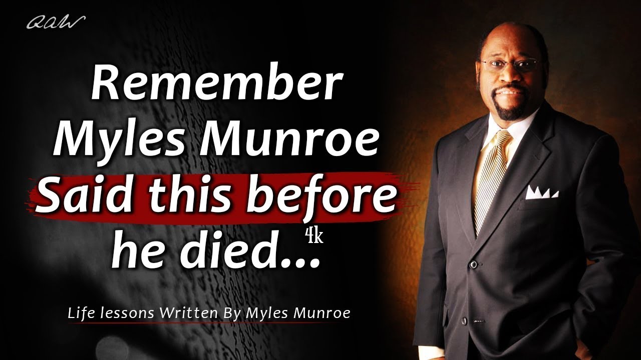 Myles Munroe's Quotes And Sayings That Will change Your Life