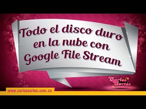 ¿Qué es Google Drive File Stream?