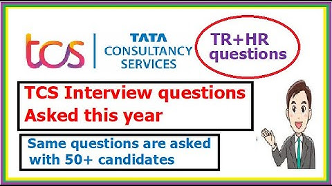 TCS TR+HR Interview questions asked this year, Do or Die questions, Important topics for Interview?