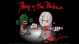 Alone In The Madness Pt 01 прохождение Alone In The Madness Pt 01 прохождение