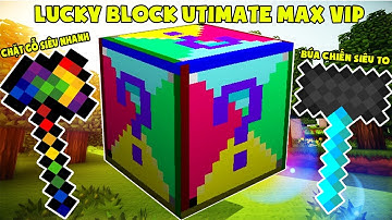 Lucky Block Utimate Max Vip ** Minecraft Thử Thách Noob