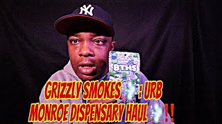 Grizzly Smokes 💨 : URB MONROE DISPENSARY HAUL 💨‼️