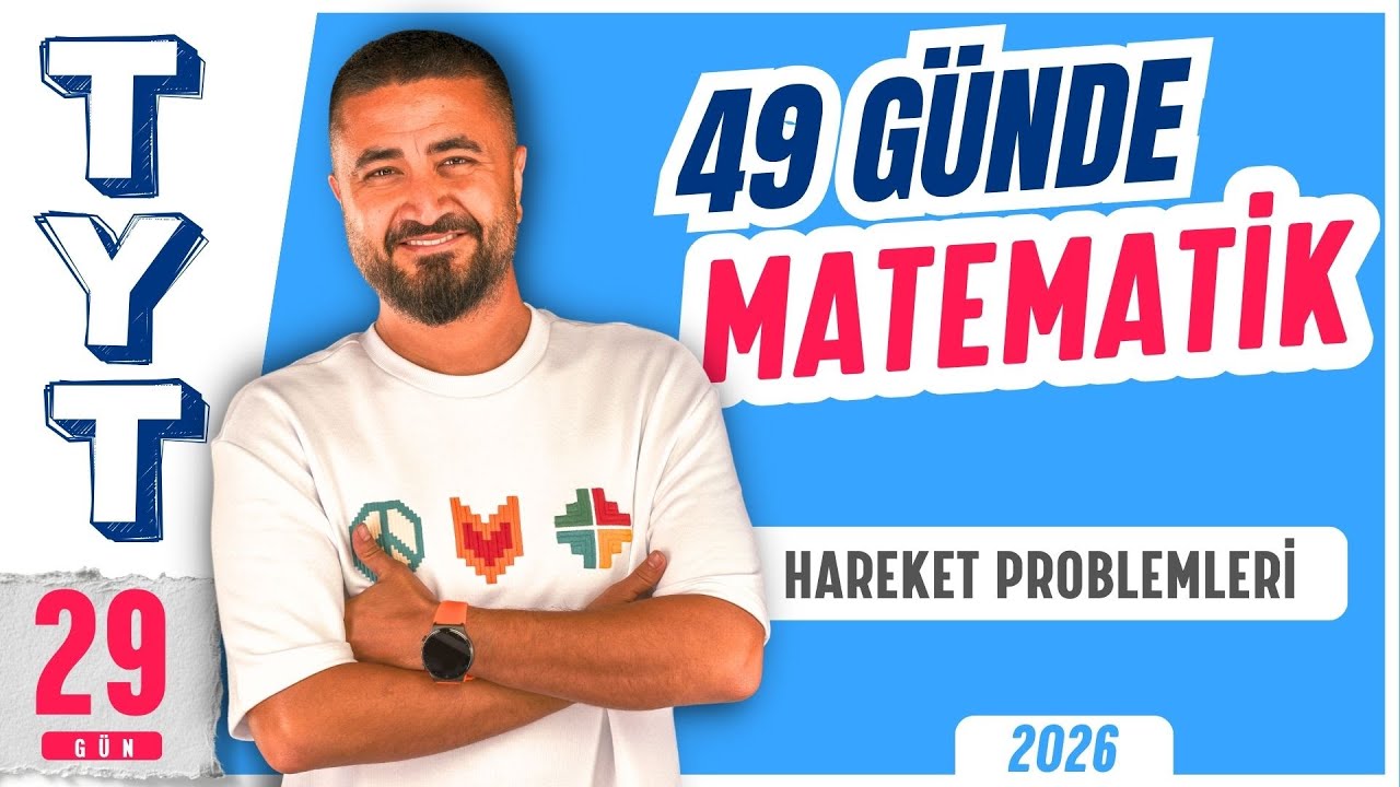 49 Günde TYT Matematik Kampı 29.Gün | Hareket Problemleri | Rehber Matematik