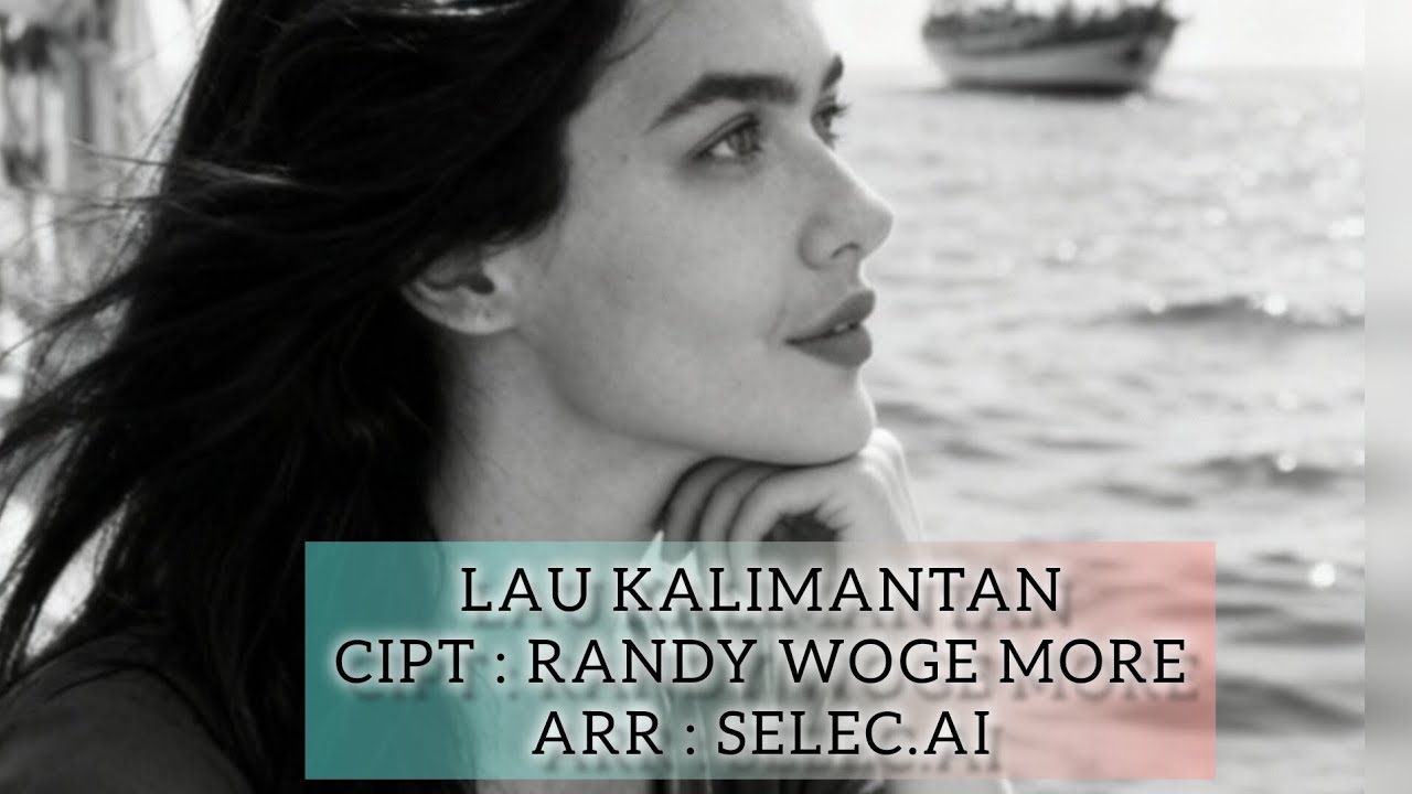 LAGU ENDE LIO COVER LAU KALIMANTAN | CIPT : RANDY WOGE MORE | ARR: SELEC. AI