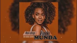 Keii Drop _ Vineki Munda ( Prod. Boi Ysah