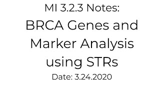 MI - BRCA and Marker Analysis using STRs Lecture 3/24