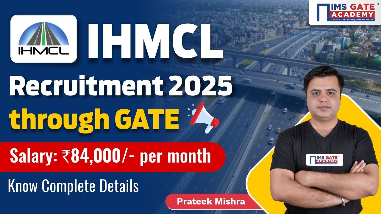 IHMCL Recruitment through GATE 2025 | ₹84,000+ Salary | Engineer (ITS ...