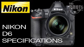 Nikon D6 Specifications