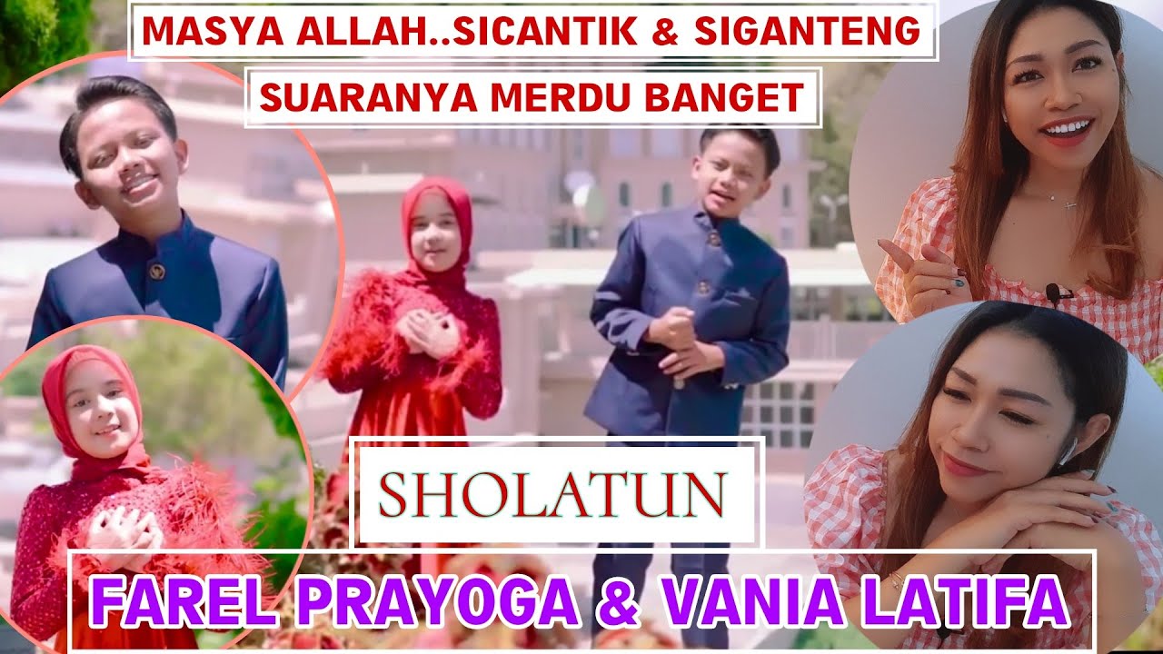 MASYA ALLAH‼️DUETNYA ADEM DI DENGAR FAREL PRAYOGA & VANIA LATIFA “SHOLATUN” (OFFICIAL MUSIC VIDEO)
