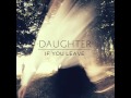 Daughter - Amsterdam