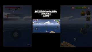 RAFT SURVIVAL:OCEAN NOMAD GAMEPLAY 3 PARTE 1
