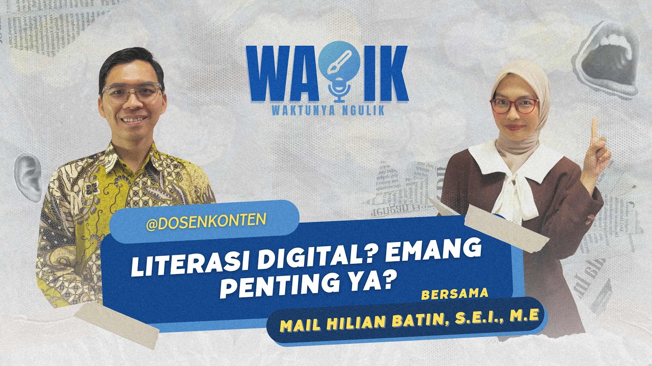 WALIK - BINCANG-BINCANG SERU TERKAIT LITERASI DIGITAL PARA GEN Z