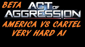 Act Of Aggression: Beta Gameplay : First Look : US VS Cartel Very Hard AI