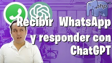 Recibir WhatsApp y crear una respuesta con ChatGPT en PHP
