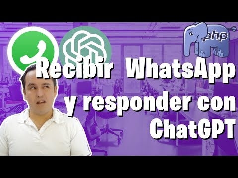 Recibir WhatsApp y crear una respuesta con ChatGPT en PHP