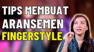 CARA MUDAH MEMBUAT ARANSEMEN FINGERSTYLE - SEE N SEE GUITAR