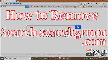 How to Remove Search.searchgrmm.com from All Browsers (Chrome, Firefox, Edge, IE)