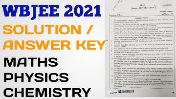 WBJEE 2021 ALL PAPER SOLUTION |Answer Key #WBJEE_2021