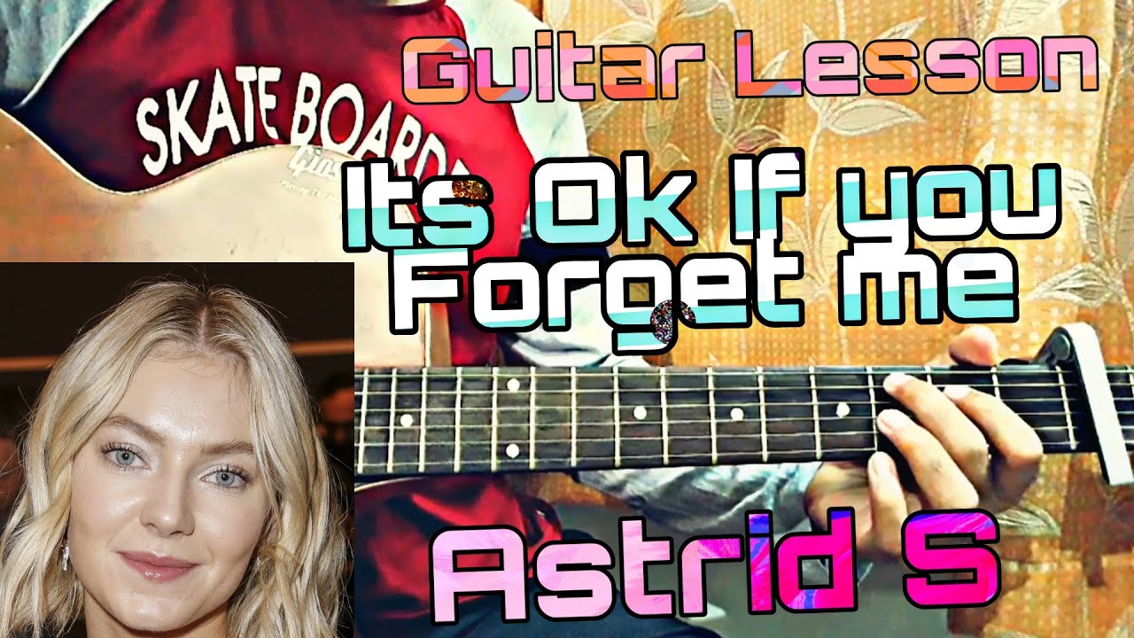 Astrid S Its OK if you me //Easy Guitar Tutorial+Lesson YouTube