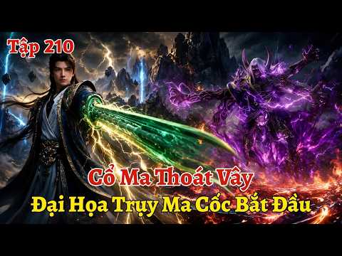 Phàm Nhân Tu Tiên Tập 210: Cổ Ma Thoát Vây, Đại Họa Trụy Ma Cốc Bắt Đầu thumbnail