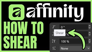 How To SHEAR In Affinity Designer (QUICK & EASY) 2026