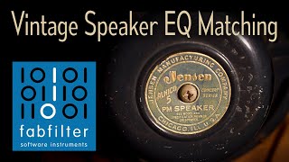 EQ Match Vintage Speakers with FabFilter Pro-Q